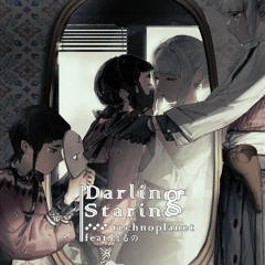 Darling Staring... 【from Cytus II】