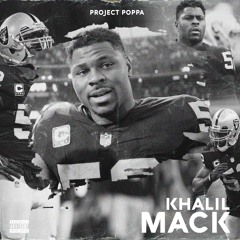 #4 project poppa - khalil mack