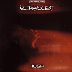 Crywolf - Ultraviolent (Hush Remix) FREE DOWNLOAD [Click in Buy]