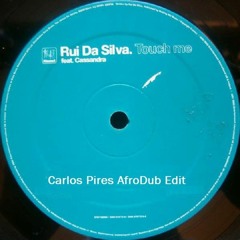 RuiDaSilva - Touch Me (Carlos Pires AfroDub Edit)