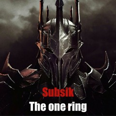 Subsik - The One Ring (Dubstep)