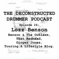 Episode 24 - Lozz Benson (Benson & The Outlaws, Ginger Jones, Touring: A Lifestyle Blog)