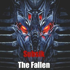 Subsik - The Fallen (Transformers Dubstep)