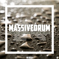 Massivedrum - Spread Love (All Over The World) (Radio Edit) OUT NOW!!!!