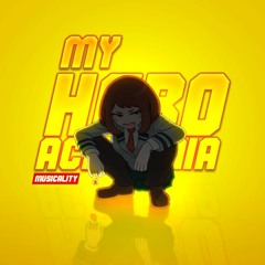 My Hero Academia (Musicality Remix)
