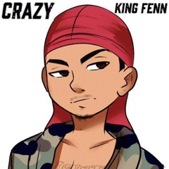 Crazy - KingFenn(prod. LCS)