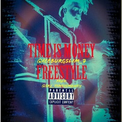 TIMEISMONEY FREESTYLE FEAT @ICEBURGSLIM_7