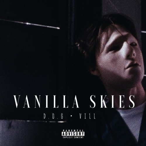 Vanilla Skies ft. ViLL