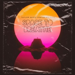 Space to Breathe - Featuring XARA