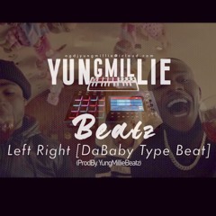 "Left | Right" [DaBaby | Trap Type Beat] (ProdBy.YungMillieBeatz)