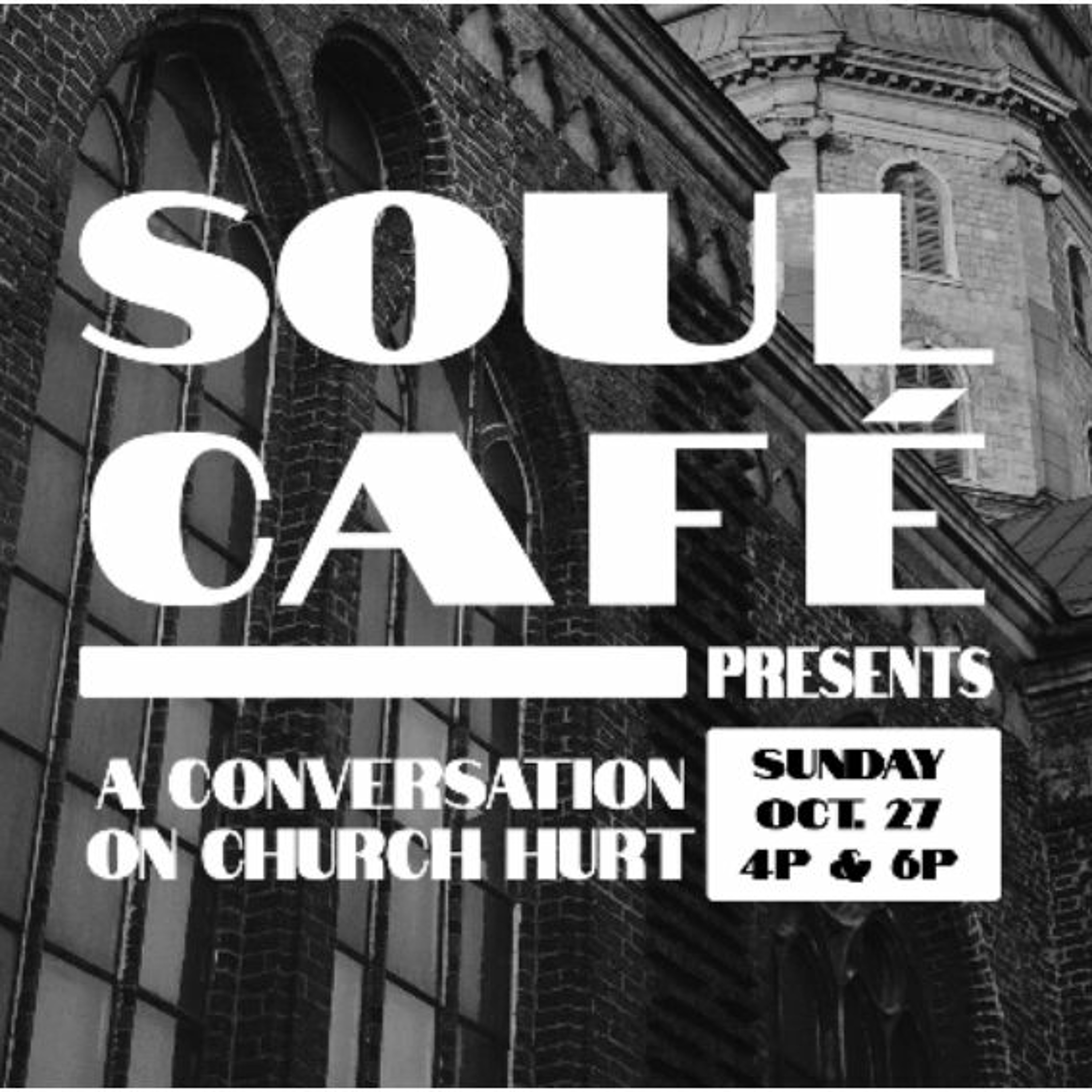 Soul Cafe: A Conversation On Church Hurt episode artwork