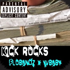 FLOBANDZ "Kick Rocks" FT YV BABY