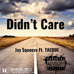 Didnt Care(feat.Taedoe)