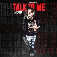 Talk To Me x bebop