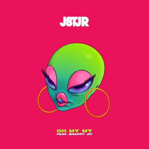 JSTJR - Oh My My ft. Snappy Jit