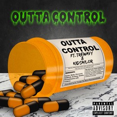 OUTTA CONTROL Feat. Kid Sailor (Eng. H4LFTIME)