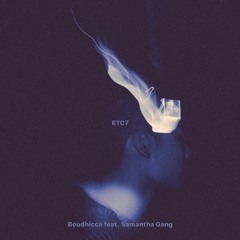 ETC7 feat. Samantha gang (Preview)