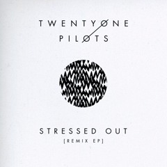 Twenty One Pilots - Stressed Out (Zenger Remix)[FREE DOWNLOAD]