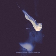 ETC7 feat. Samantha gang