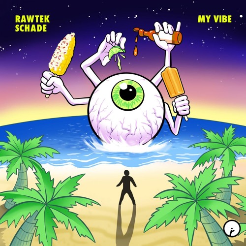 Rawtek & Schade - My Vibe