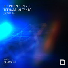Drunken Kong & Teenage Mutants - Tokyo (Original Mix) [Tronic]