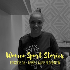 Episode 15 : Anne-Laure Florentin