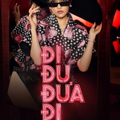 Bich Phuong - Di Du Dua Di (TunKay Mashup)
