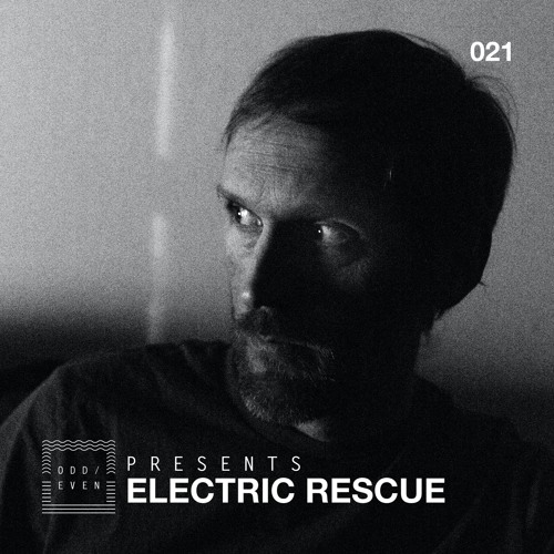 ODD EVEN PRESENTS 021 - Electric Rescue