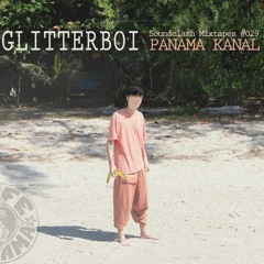 PANAMA.KANAL Soundclash Mixtapes #029 >>> GLITTERBOI