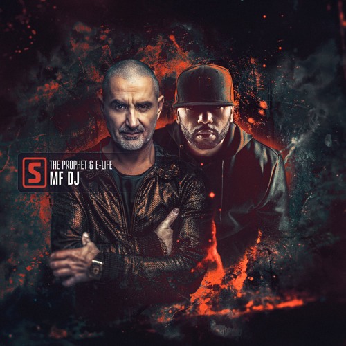 The Prophet & E-Life - MF DJ