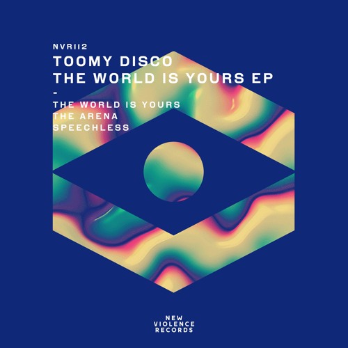 Toomy Disco - The World Is Yours