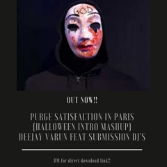 Purge Satisfaction in Paris (Halloween intro Mashup)