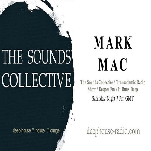 THE SOUNDS COLLECTIVE EXTENDED MIX BY MARK MAC