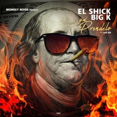 El Shick X Big K - Pa Prendelo - Prodby Leo RD