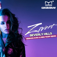 Zivert - Beverly Hills (German Avny & Mike Tsoff Remix)