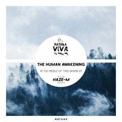 The Human Awakening - In the middle of two brains (Haze-M remix)