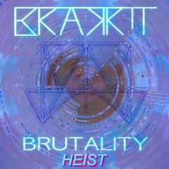Brakkit - Heist