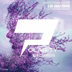 Marco Polar & Kyrie - Lie Machine (The Distance & Igi Remix)