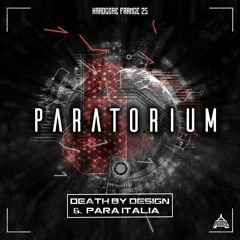 Death By Design & Para Italia - PARATORIUM [HF25]