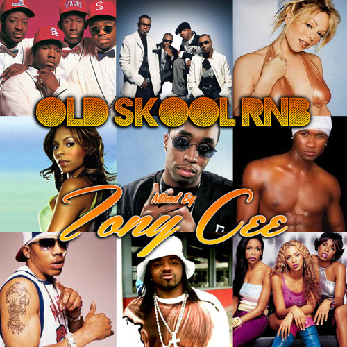 OLD SKOOL RNB (Mixed By Tony Cee)