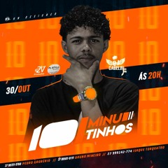 10 MINUTINHOS DO DJ CABELIN DO MN PIC DO MARCILIO -(PART.DJ VN DO M2))2K30