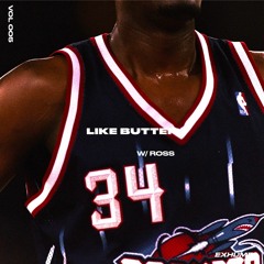 Like Butter w/ ross 005