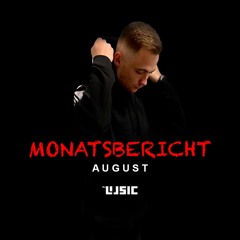 DJ LUSIC - MONATSBERICHT (AUGUST)