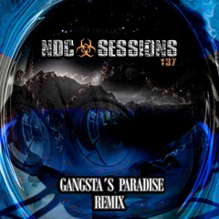 NDC Sessions 137 - Gangsta's Paradise Remix  *FREE DOWNLOAD!!!