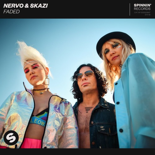 NERVO & Skazi - Faded [OUT NOW]