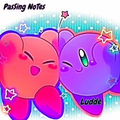 Passing Notes x Ludde