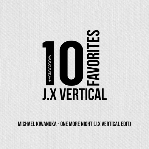Michael Kiwanuka - One More Night (J.X Vertical Edit) Bootleg