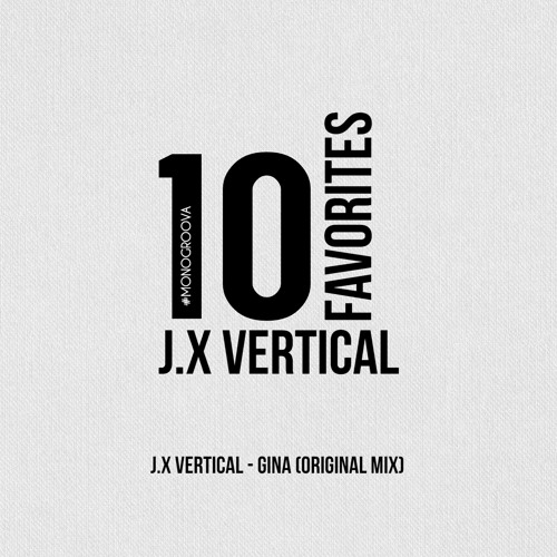 J.X Vertical - Gina (Original Mix) Time2Fly Records CAT.NO 066