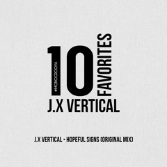 J.X Vertical - Hopeful Signs (Original Mix) Eyes Of The Owl Records