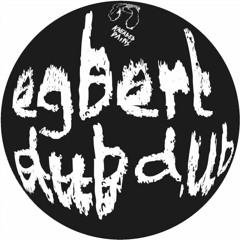 Egbert - Dubdub [Kneaded Pains]